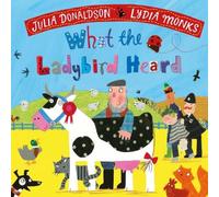Julia Donaldson What the Ladybird Heard Board book Book Julia Donaldson Multicolor