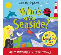 Julia Donaldson Who's at the Seaside? Board book Book Julia Donaldson Multicolor