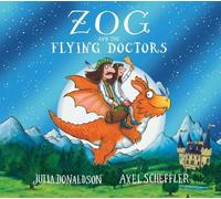 Julia Donaldson Zog & the Flying Doctors 10th Anniversary Edition Paperback Book Julia Donaldson Multicolor