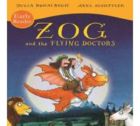 Julia Donaldson Zog & the Flying Doctors Early Reader Paperback Book Julia Donaldson Multicolor