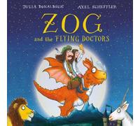 Julia Donaldson Zog & the Flying Doctors Gift edition board book Board book Julia Donaldson Multicolor