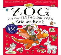Julia Donaldson Zog & the Flying Doctors Sticker Book (PB) Paperback Julia Donaldson Multicolor