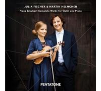 Julia Fischer, Martin Helmchen - Schubert Complete Works for Violin and Piano