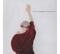 Julia Fordham - Porcelain (Deluxe Edition)