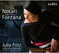 Julia Fritz; Magdalene Harer; Reinhild Waldek; Johannes Hammerle - Notari & Fontana - Early baroque music from the Basilica Palatina Mantova