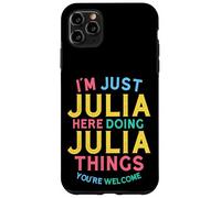 Julia Here Doing Julia Things Funny Julia Name Case for iPhone 11 Pro Max