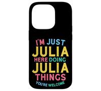 Julia Here Doing Julia Things Funny Julia Name Case for iPhone 14 Pro