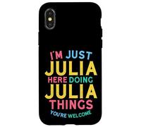 Julia Here Doing Julia Things Funny Julia Name Case for iPhone X/XS