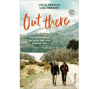 Julia Hermes Li Out there: Zwei Schwestern auf der Suche nach einer (Paperback)