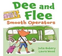 Julia Hubery Dee & Flee: Smooth Operators Paperback Book Julia Hubery Multicolor