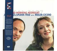 Julia Hülsmann Trio & Roger Cicero - Good Morning Midnight [VINYL]