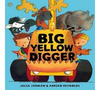 Julia Jarman Big Yellow Digger Paperback Book Julia Jarman Multicolor
