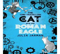 Julia Jarman Time-Travelling Cat & the Roman Eagle Paperback Book Julia Jarman Multicolor