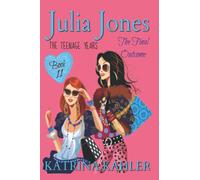 Julia Jones - The Teenage Years: Book 11: The Final Outcome