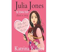 Julia Jones - The Teenage Years: Books 1 to 3: 1-2-3