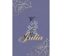 Julia Journal: Monogram J Personalized Floral Notebook for Women Decorative Purple and Gold Monogram Journal, Cute Aesthetic Notebook, Personalized Diary and Birthday Gift for Women Named Julia