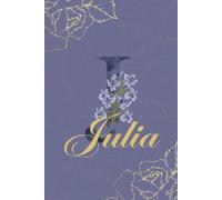 Julia Journal: Monogram J Personalized Floral Notebook for Women Decorative Purple and Gold Monogram Journal, Cute Aesthetic Notebook, Personalized Diary and Birthday Gift for Women Named Julia