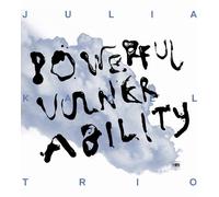 Julia Kadel Trio - Powerful Vulnerability [VINYL]
