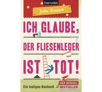 Julia Karnick Ich glaube, der Fliesenleger ist tot: Ein lustiges Ba (Paperback)