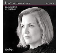 Liszt: The Complete Songs, Vol. 6 by Julia Kleiter / Julius Drake (CD, 2020)
