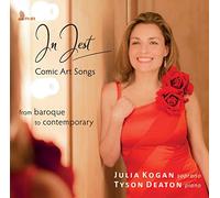 Julia Kogan : In Jest: Comic Art Songs from Baroque to Contemporary CD (2016)