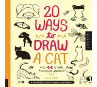 Julia Kuo 20 Ways to Draw a Cat & 44 Other Awesome Animals (20 Ways) in White Julia Kuo White