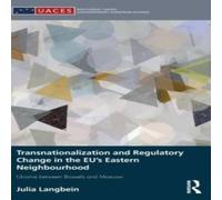 Julia Langbein Transnationalization & Regulatory Change in the EU's Eastern Julia Langbein Multicolor