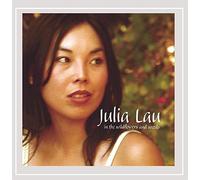 Julia Lau - In The Wildflowers And Weeds