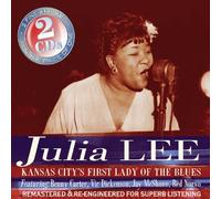 Julia Lee and Her Boy Friends - Kansas City's First Lady of the Blues