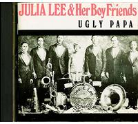 Julia Lee & Her Boyfriends - Ugly Papa