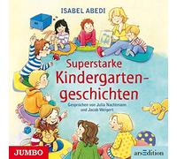 Julia Nachtmann - Superstarke Kindergartengeschichten