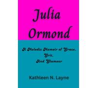 Julia Ormond: A Melodic Memoir of Grace, Grit, and Glamour