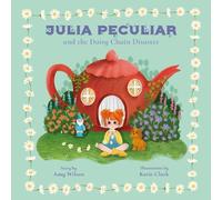 Julia Peculiar and the Daisy Chain Disaster: 1 (Julius Peculiar Series)