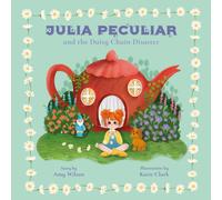 JULIA PECULIAR AND THE DAISY CHAIN DISASTER