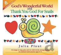 Julia Plaut - God's Wonderful World/Thank You God For Snails