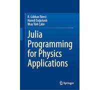 Julia Programming for Physics Applications