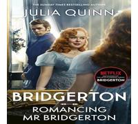 Julia Quinn Bridgerton: Romancing Mr Bridgerton : Tie-in for Penelope and Julia Quinn Multicolor
