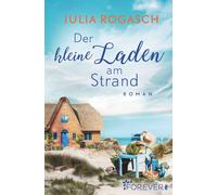 Julia Rogasch Der kleine Laden am Strand: Roman (Paperback)