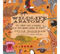 Julia Rothman Wildlife Anatomy Paperback Book Julia Rothman Multicolor