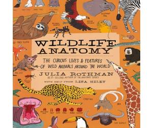 Julia Rothman Wildlife Anatomy Paperback Book Julia Rothman Multicolor