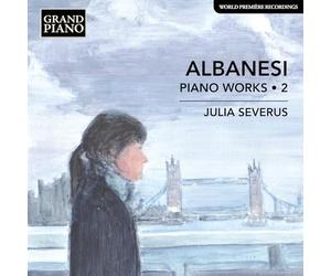 Julia Severus - Carlo Albanesi: Piano Works, Vol. 2