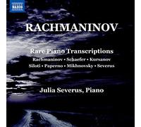 Julia Severus – Rachmaninov: Rare Piano Transcriptions – NAXOS