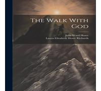 Julia Ward Howe The Walk With God Paperback Book in White Julia Ward Howe White