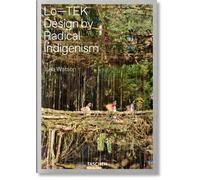 Julia Watson: Lo-TEK. Design by Radical Indigenism