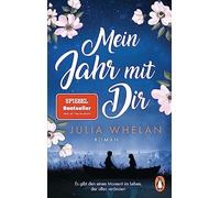 Julia Whelan Ve Mein Jahr mit Dir: Roman - »Eine originelle Liebesge (Paperback)