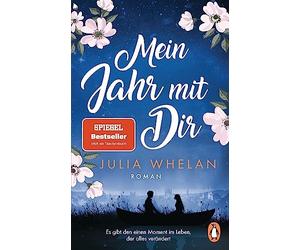 Julia Whelan Ve Mein Jahr mit Dir: Roman - »Eine originelle Liebesge (Paperback)