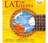 JULIAN ARCAS/LEO BROUWER/LUCIANO TORTORELLI: LATIN LATITUDES - CD