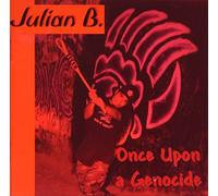 Julian, B. - Once Upon a Genocide