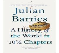 Julian Barnes A History of the World in 10 1/2 Chapters Paperback Book Julian Barnes Multicolor