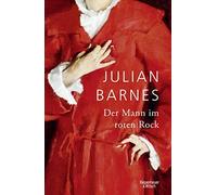 Julian Barnes Gertraude Krueger Der Mann im roten Rock (Hardback)